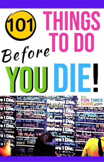 101 things to do before you die!