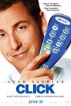 Click movie starring Adam Sandler.